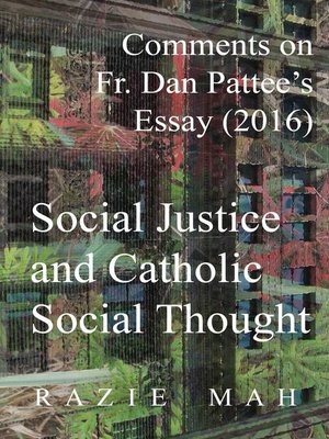 cover image of Comments on Fr. Dan Pattee's Essay (2016) Social Justice and Catholic Social Thought